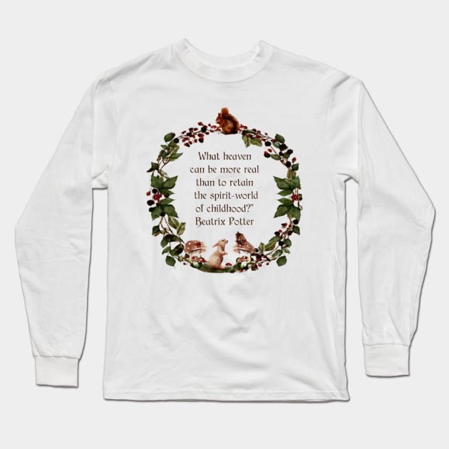 Beatrix Potter Quote| Watercolor Wreath| Childhood Quote| Nursery Art Long Sleeve T-Shirt by penandbea